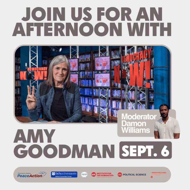 An Afternoon with Amy Goodman, September 6, moderated by Damon Williams